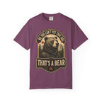 Bear - No you cant pet that dog T-Shirt