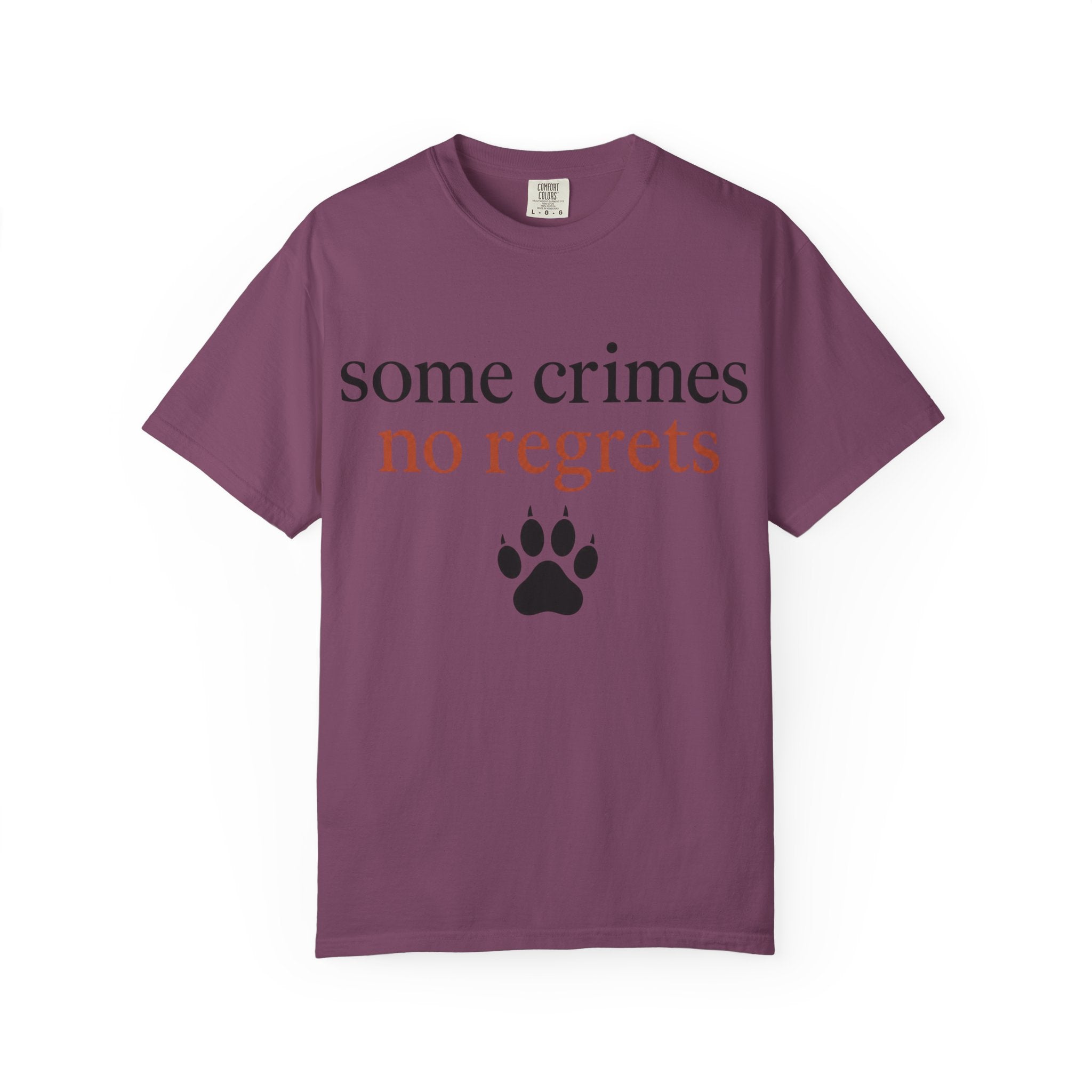 Some Crimes No Regrets Paw T-Shirt
