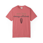 Not Lazy Energy Efficient T-Shirt
