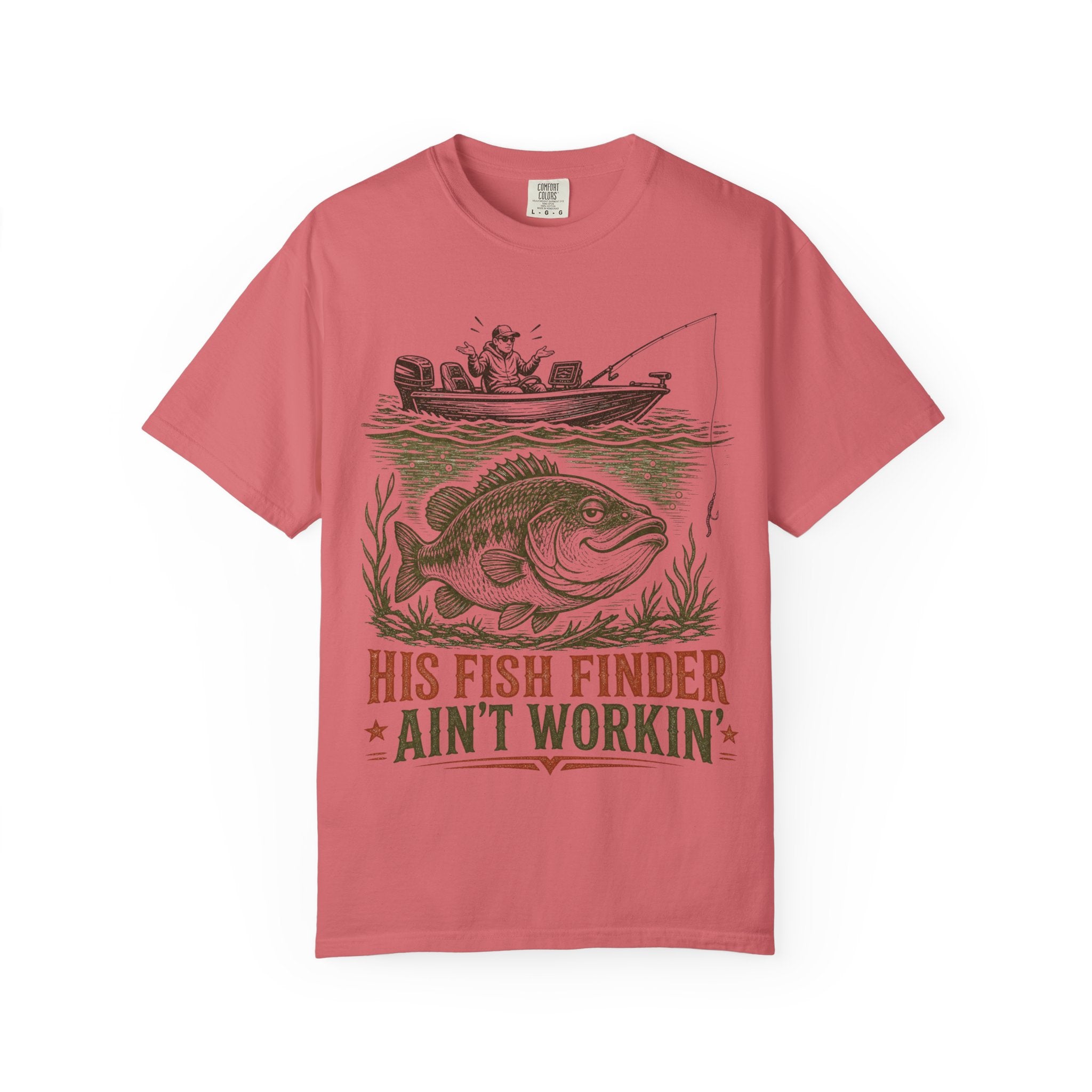 Bass Fishing T-Shirt — “His Fish Finder Ain’t Workin’”
