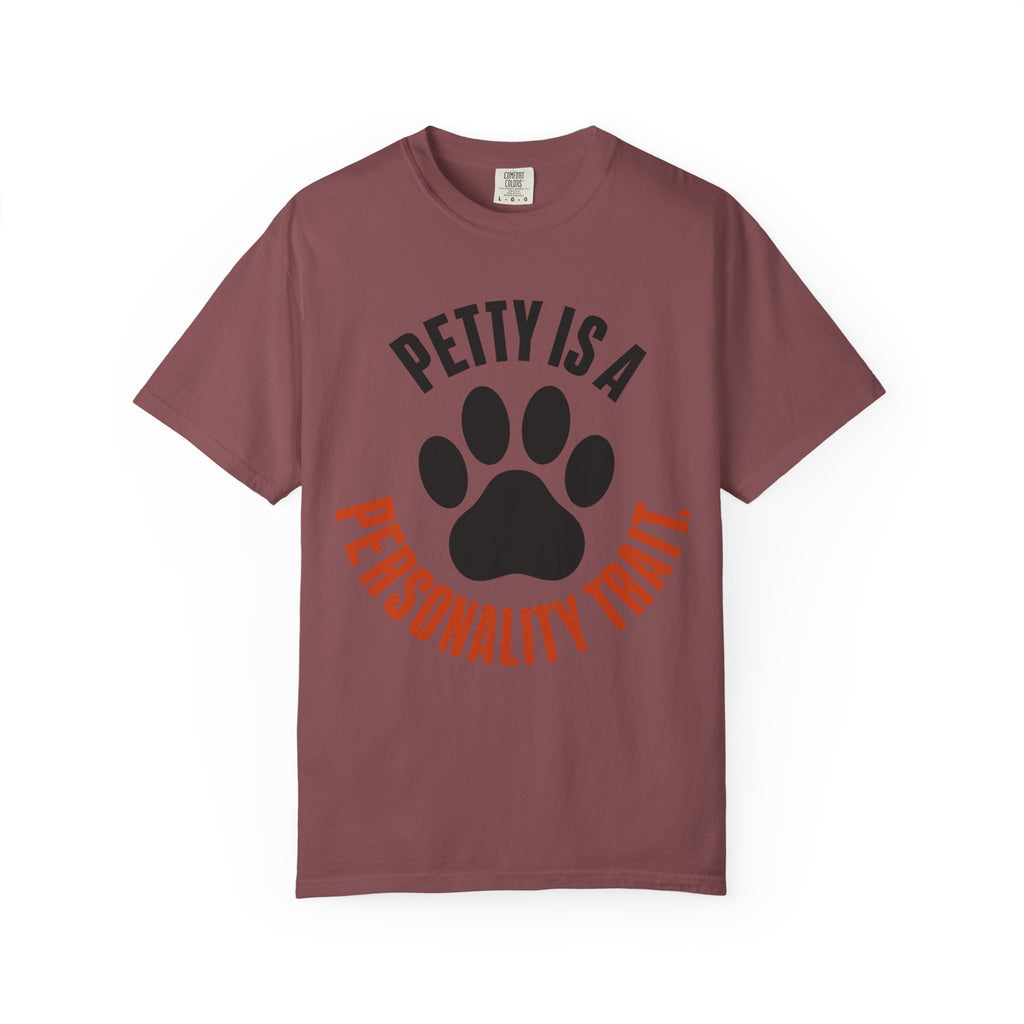 Petty Is A Personality Trait Circle T-Shirt