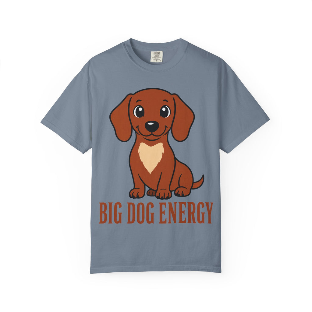 Dachshund Big Dog Energy T-Shirt