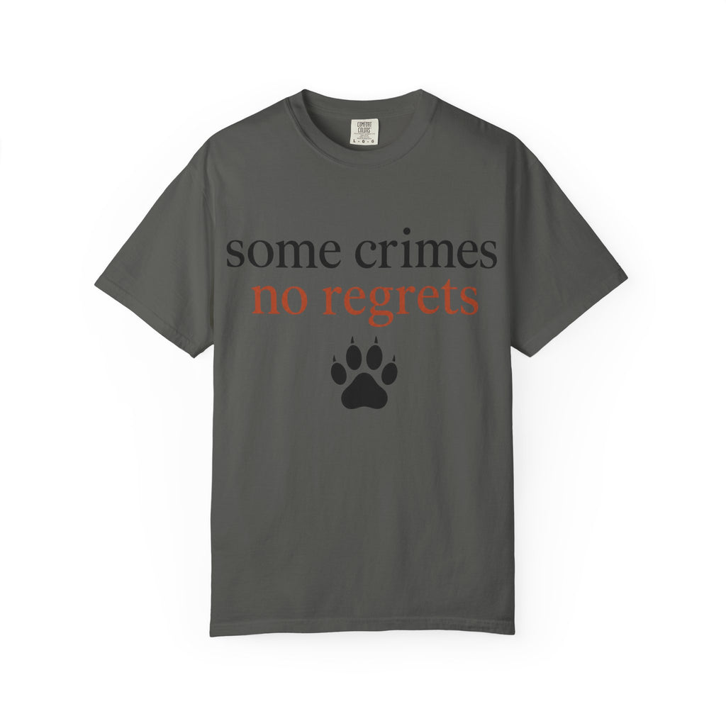 Some Crimes No Regrets Paw T-Shirt