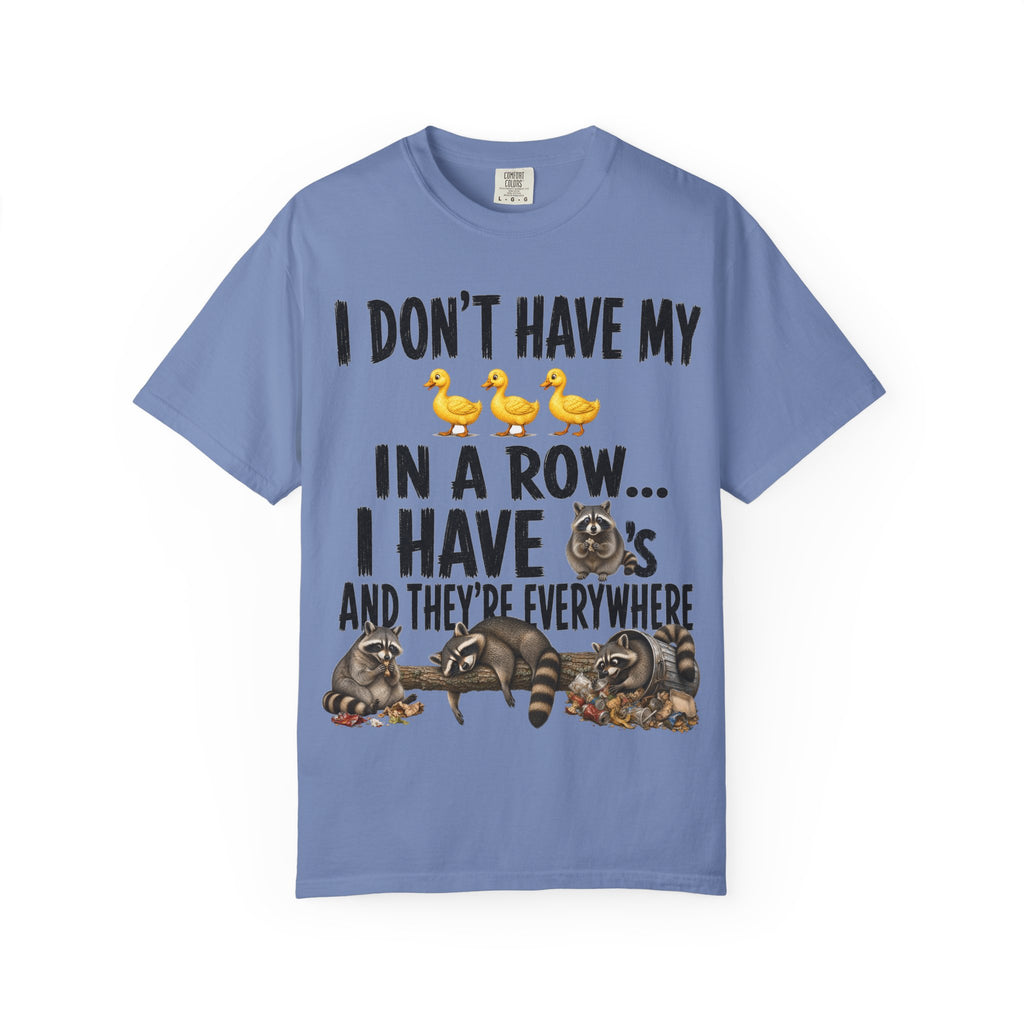 Ducks in a Row - Raccoons T-Shirt