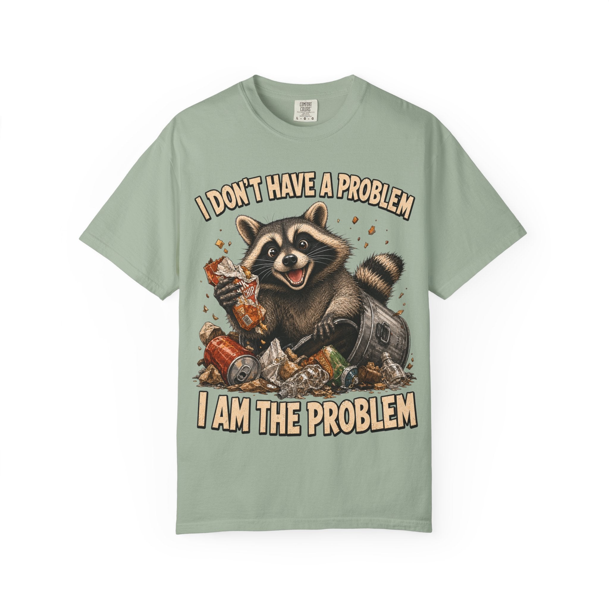 Raccoon - I Don't Have a Problem T-Shirt