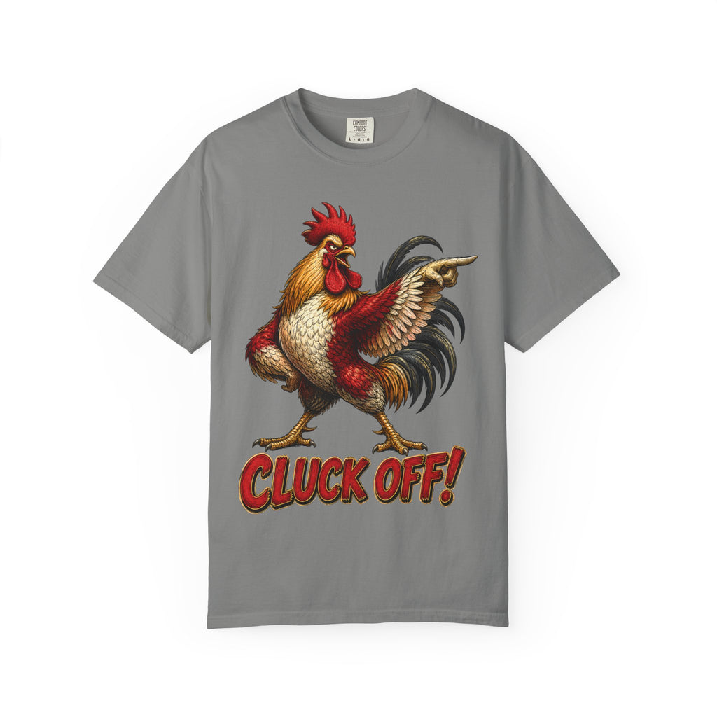 Chicken - Rooster Cluck Off! T-Shirt