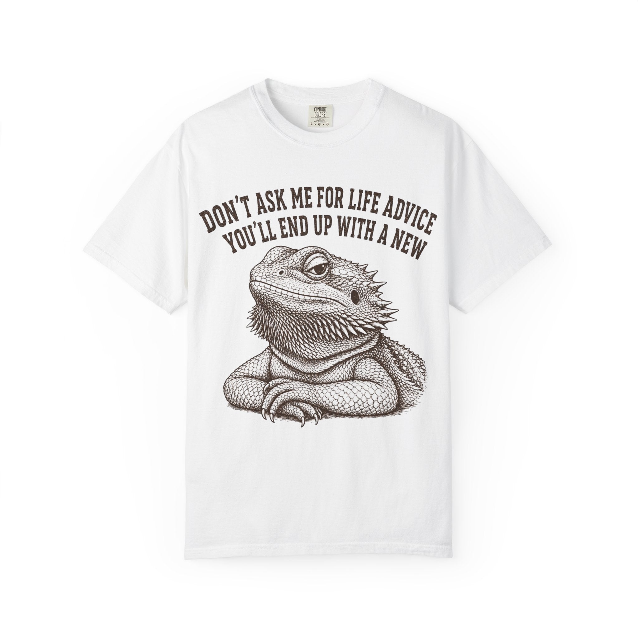 Bearded Dragon Life Advice T-Shirt
