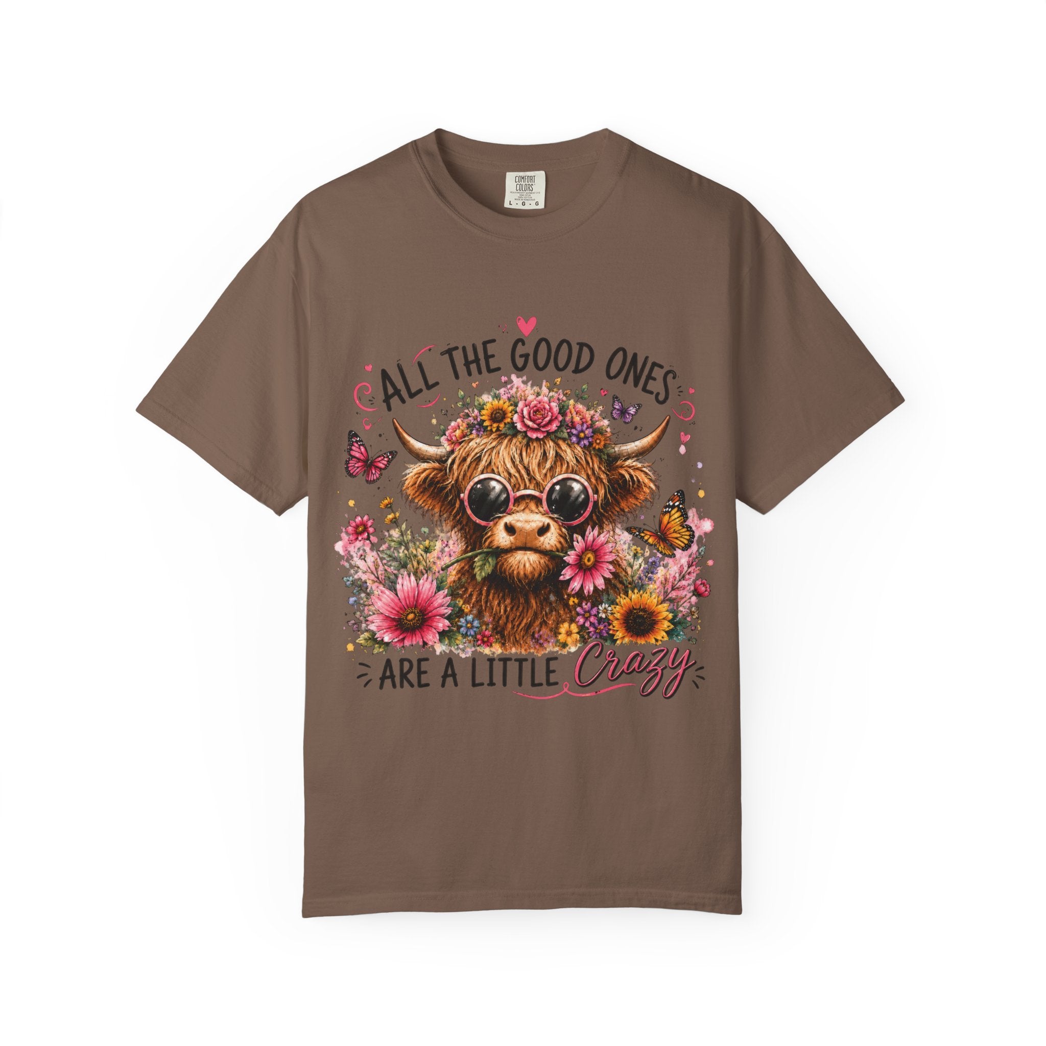 All the Good Ones Are a Little Crazy Highland Cow T-Shirt