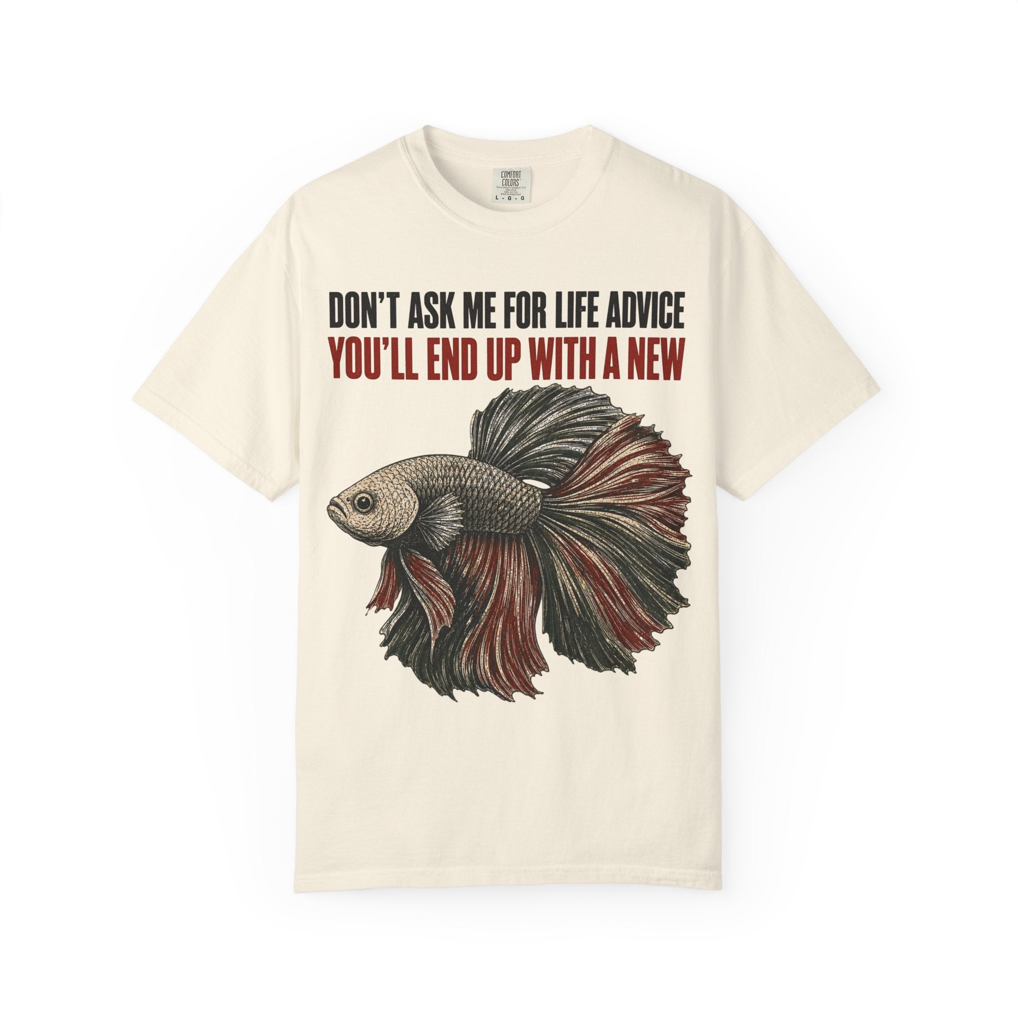 Betta Fish Life Advice T-Shirt