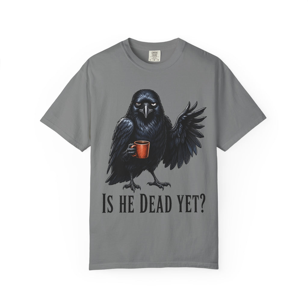 Crow - Is he dead yet T-Shirt