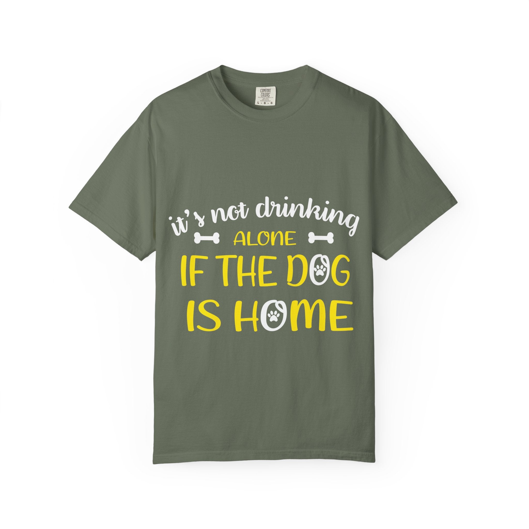 If the Dog Is Home T-Shirt