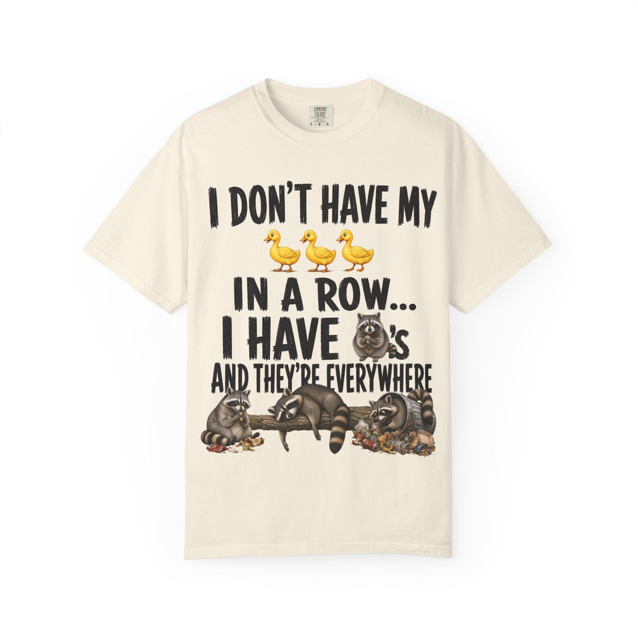 Ducks in a Row - Raccoons T-Shirt