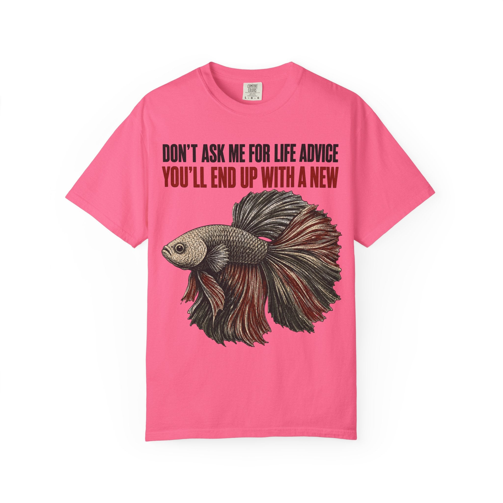 Betta Fish Life Advice T-Shirt