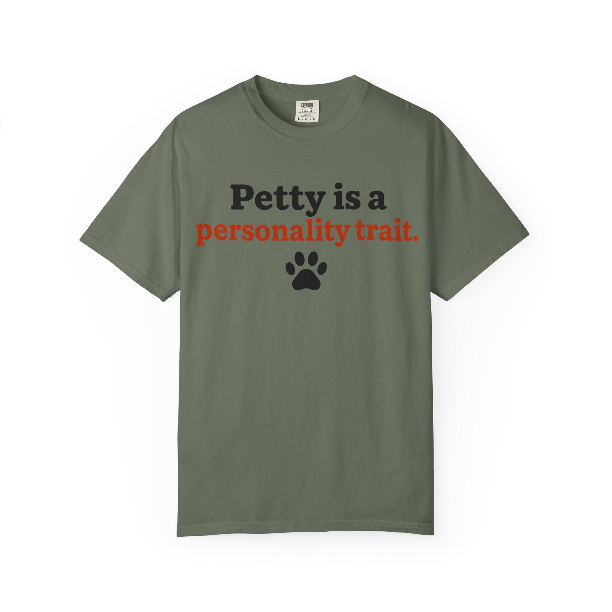 Petty Is A Personality Trait T-Shirt