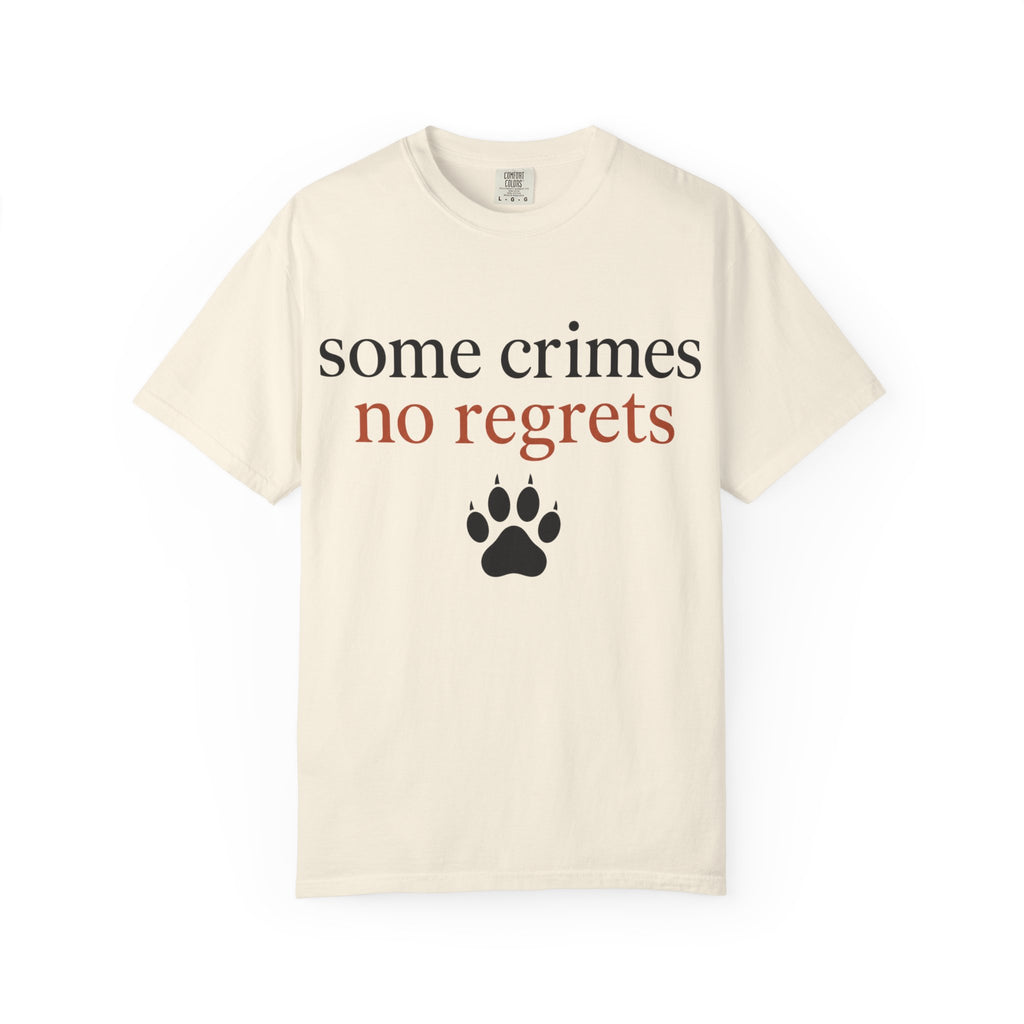 Some Crimes No Regrets Paw T-Shirt