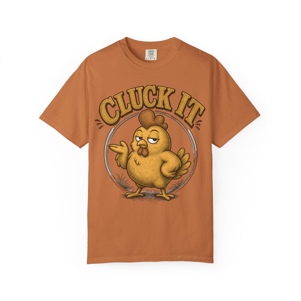 Cluck It Funny Chicken T-Shirt