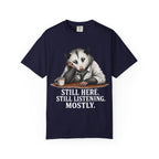 Possum Still Hear Still Listening T-Shirt