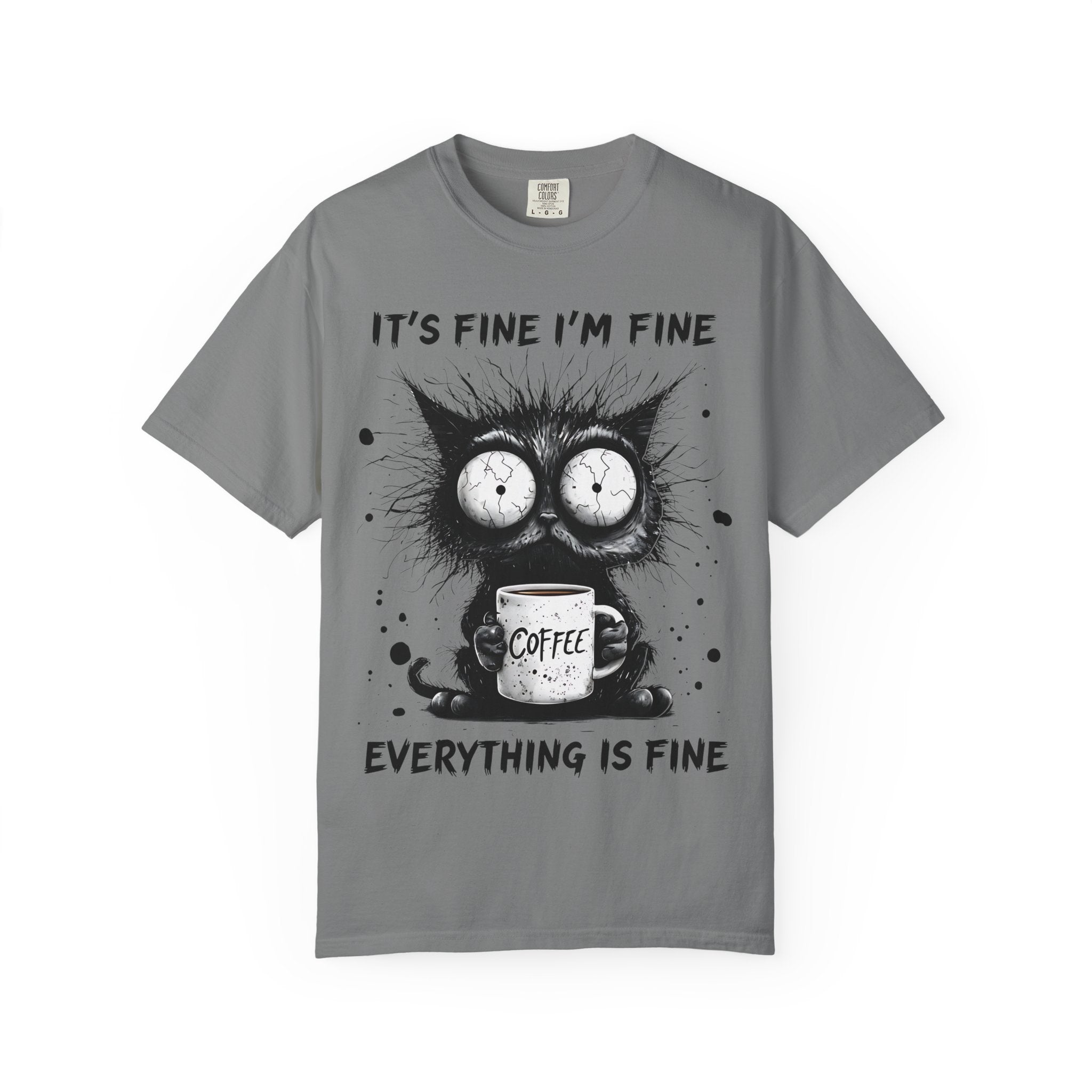 Cat - Everything Is Fine T-Shirt