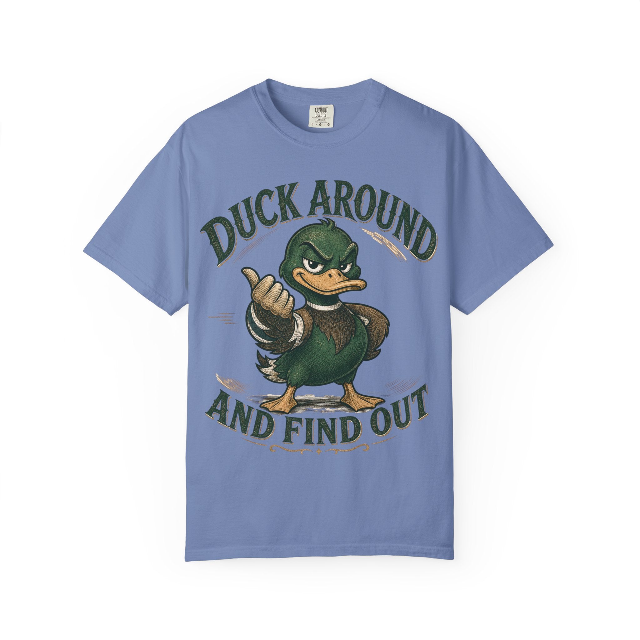 Duck Around and Find Out T-Shirt