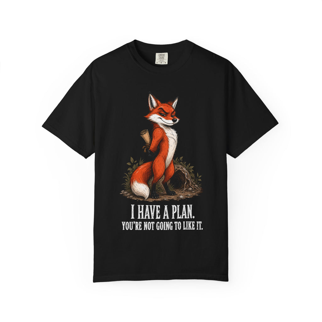 Fox - I Have A Plan T-Shirt