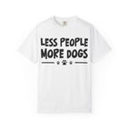 Less People More Dogs T-Shirt
