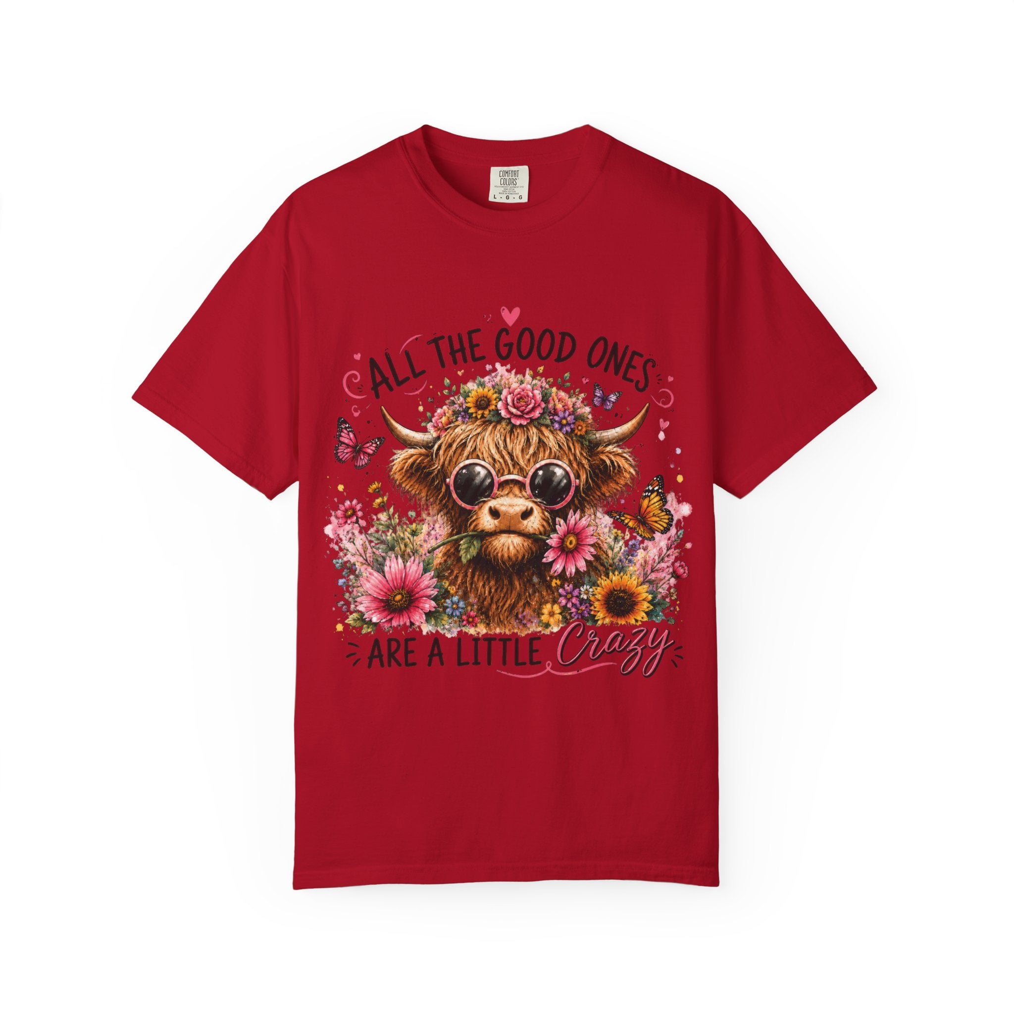 All the Good Ones Are a Little Crazy Highland Cow T-Shirt