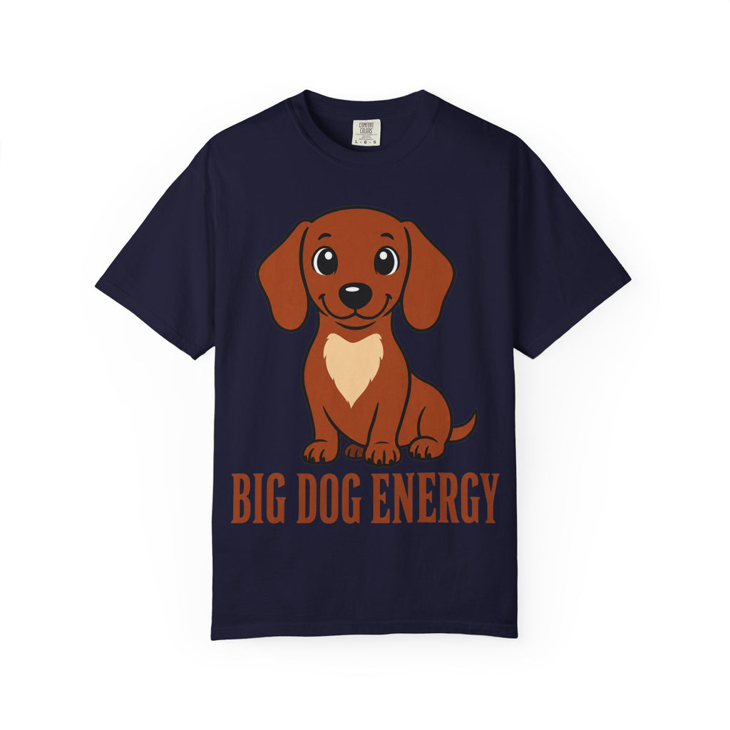 Dachshund Big Dog Energy T-Shirt