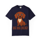 Dachshund Big Dog Energy T-Shirt