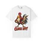 Chicken - Rooster Cluck Off! T-Shirt