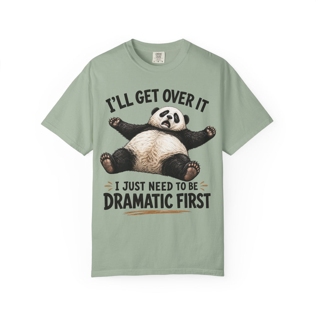 Panda - I'll Get Over It, Dramatic T-Shirt