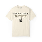 Some Crimes No Regrets T-Shirt