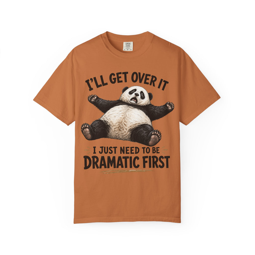 Panda - I'll Get Over It, Dramatic T-Shirt