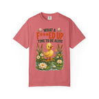 Duck "What a F***ed Up Time to Be Alive" T-Shirt
