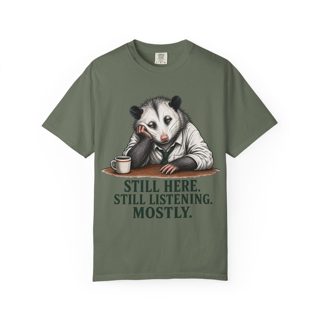 Possum Still Hear Still Listening T-Shirt