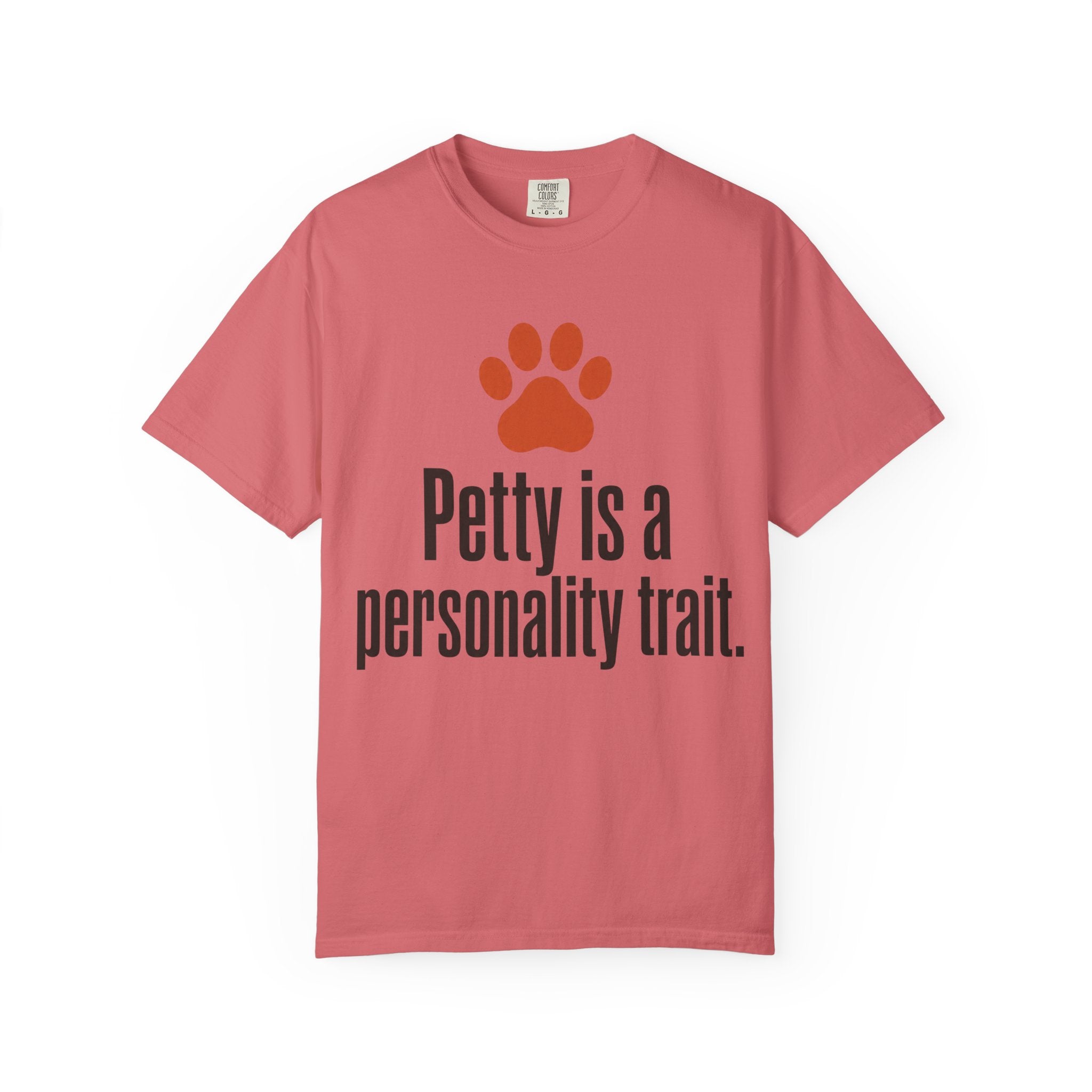 Petty Is A Personality Trait T-Shirt