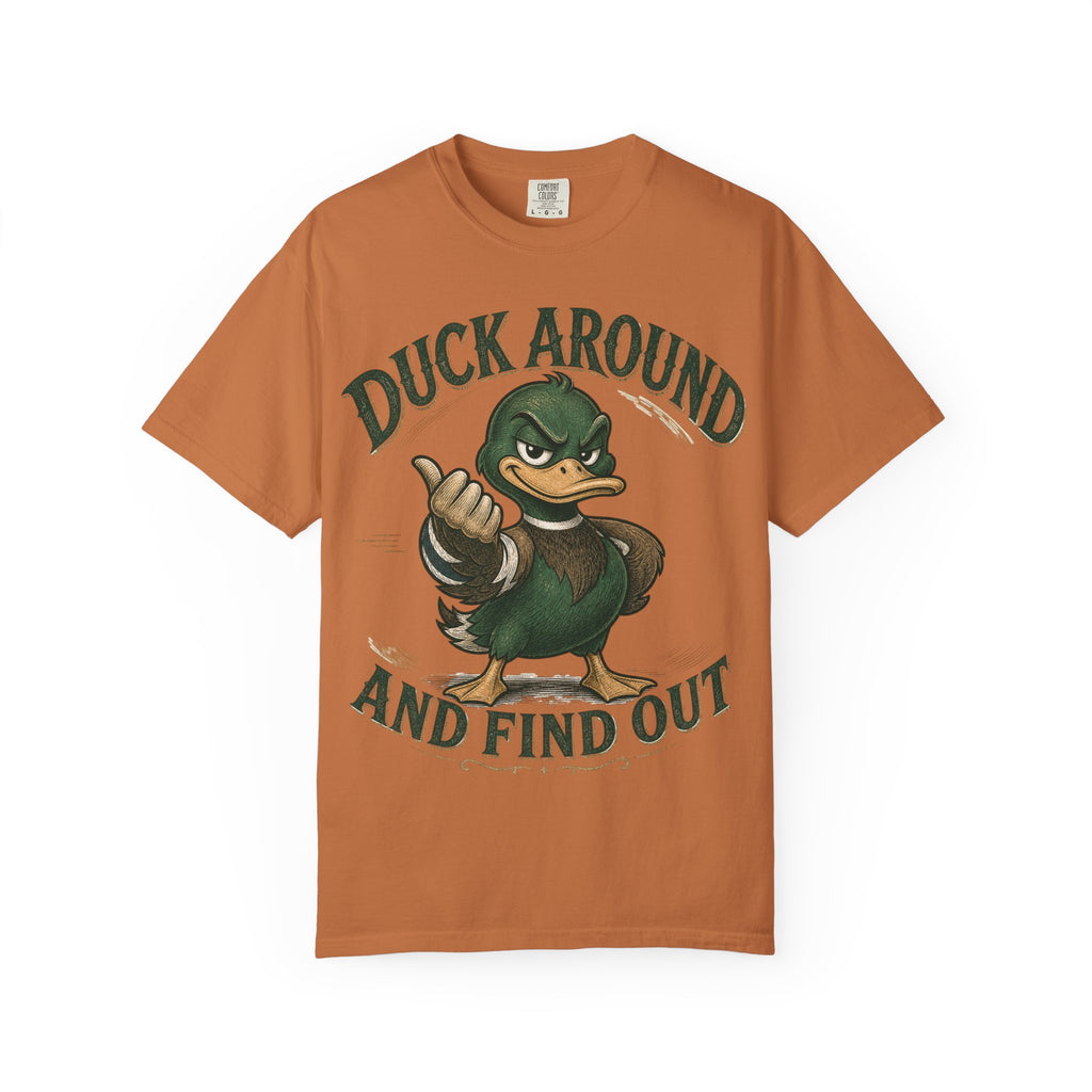 Duck Around and Find Out T-Shirt