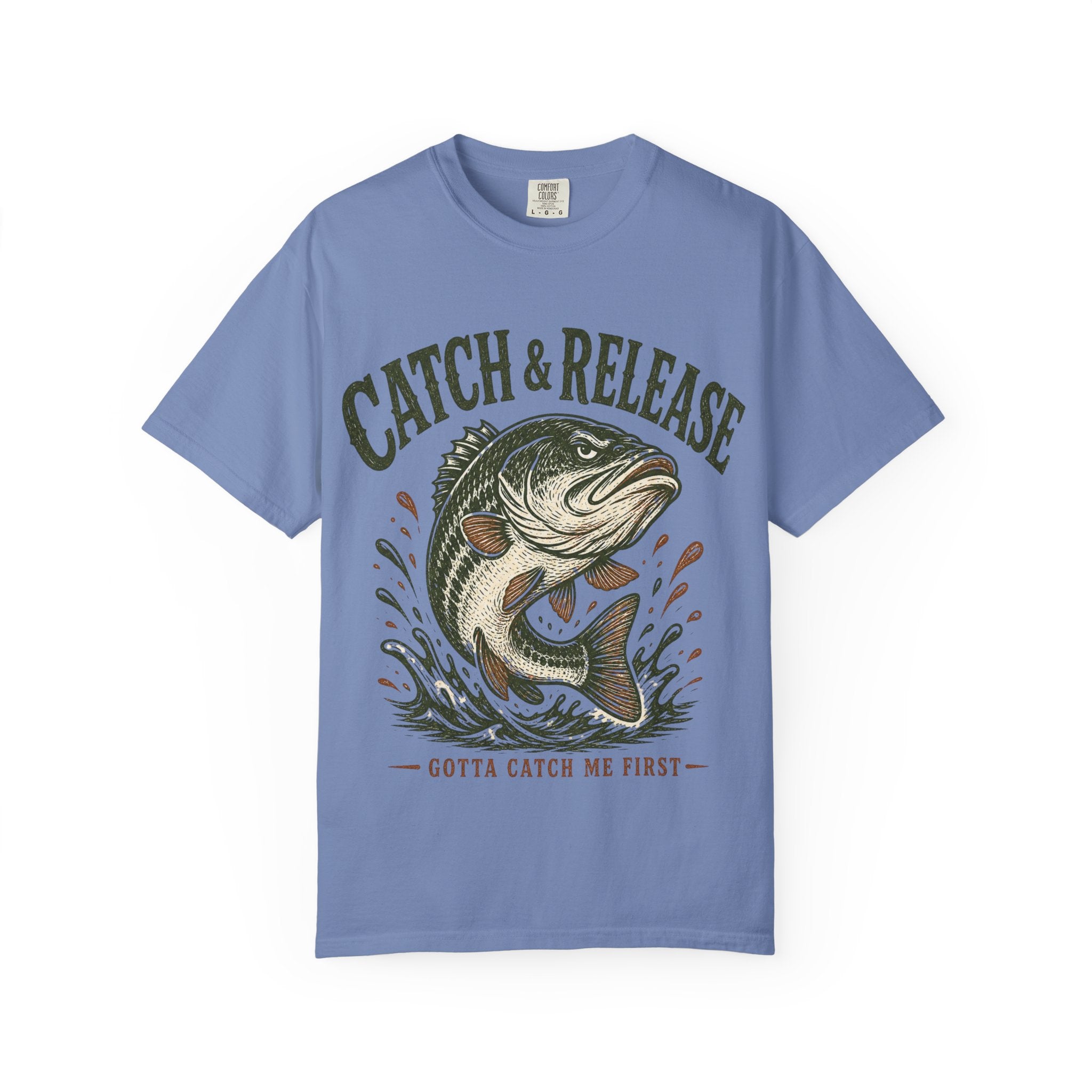 Bass Fishing T-Shirt — "Gotta Catch Me First"