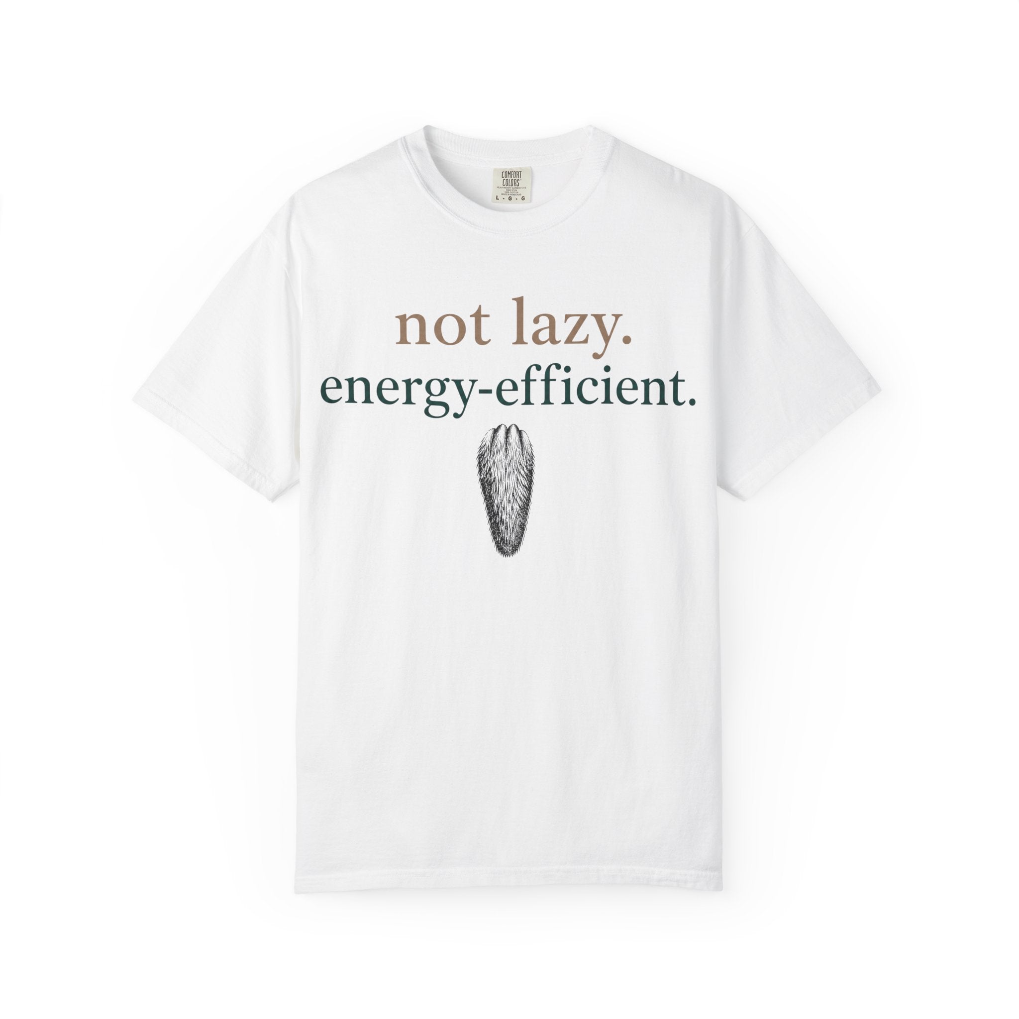 Not Lazy Energy Efficient T-Shirt