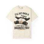 Panda - I'll Get Over It, Dramatic T-Shirt