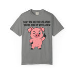 Pig Life Advice T-Shirt