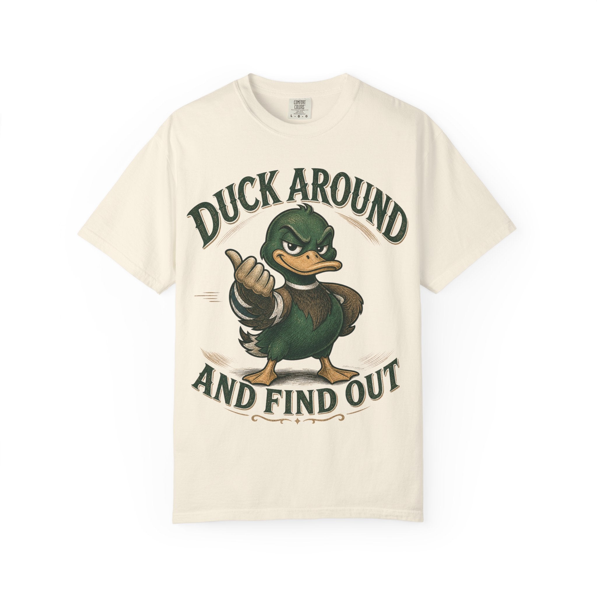 Duck Around and Find Out T-Shirt
