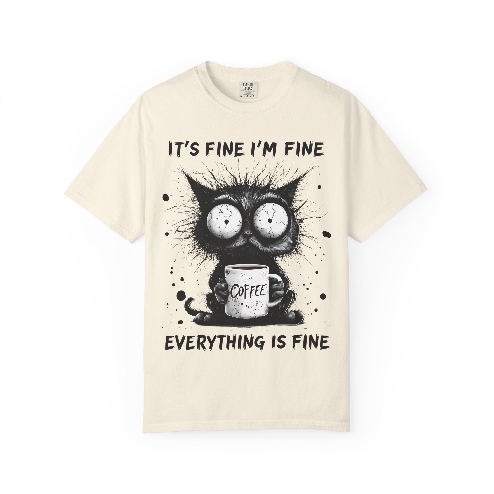 Cat - Everything Is Fine T-Shirt