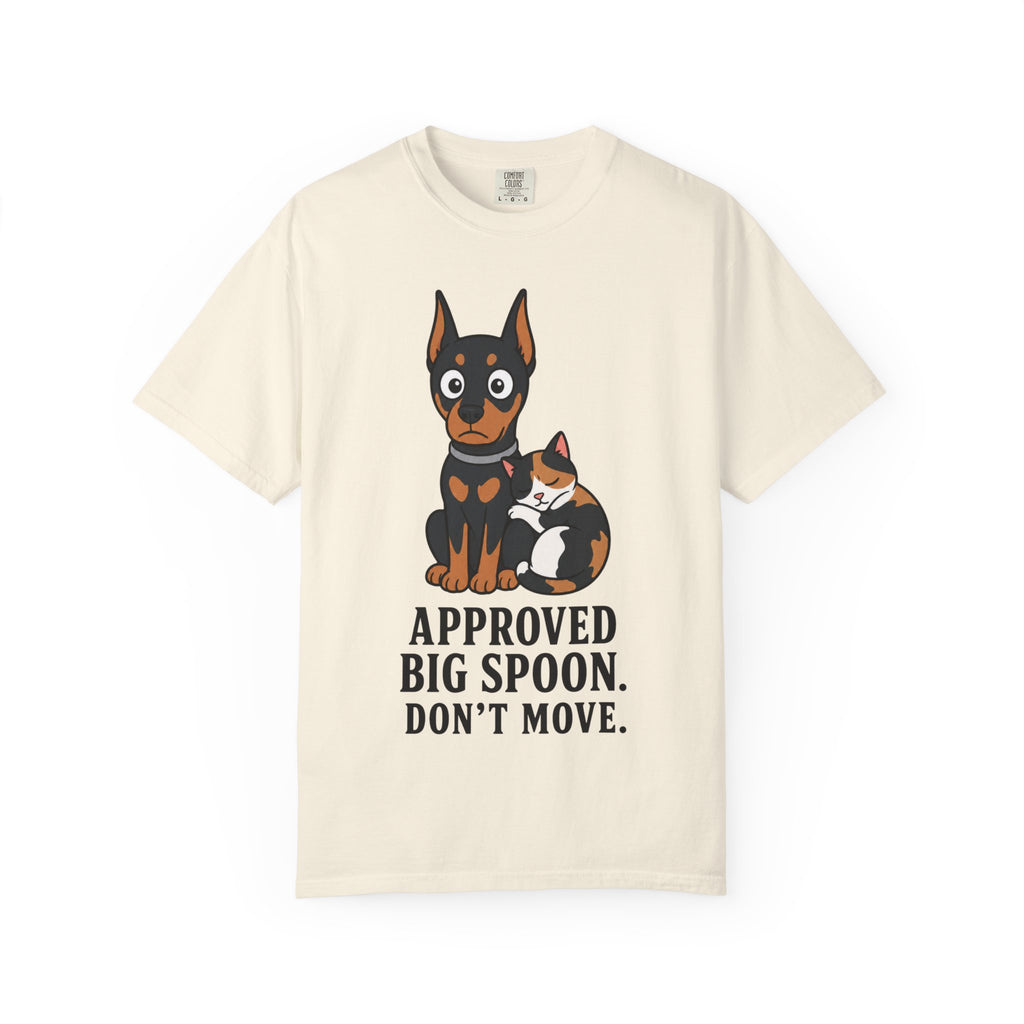 Cat & Dog - Approved Big Spoon. Don't Move T-Shirt