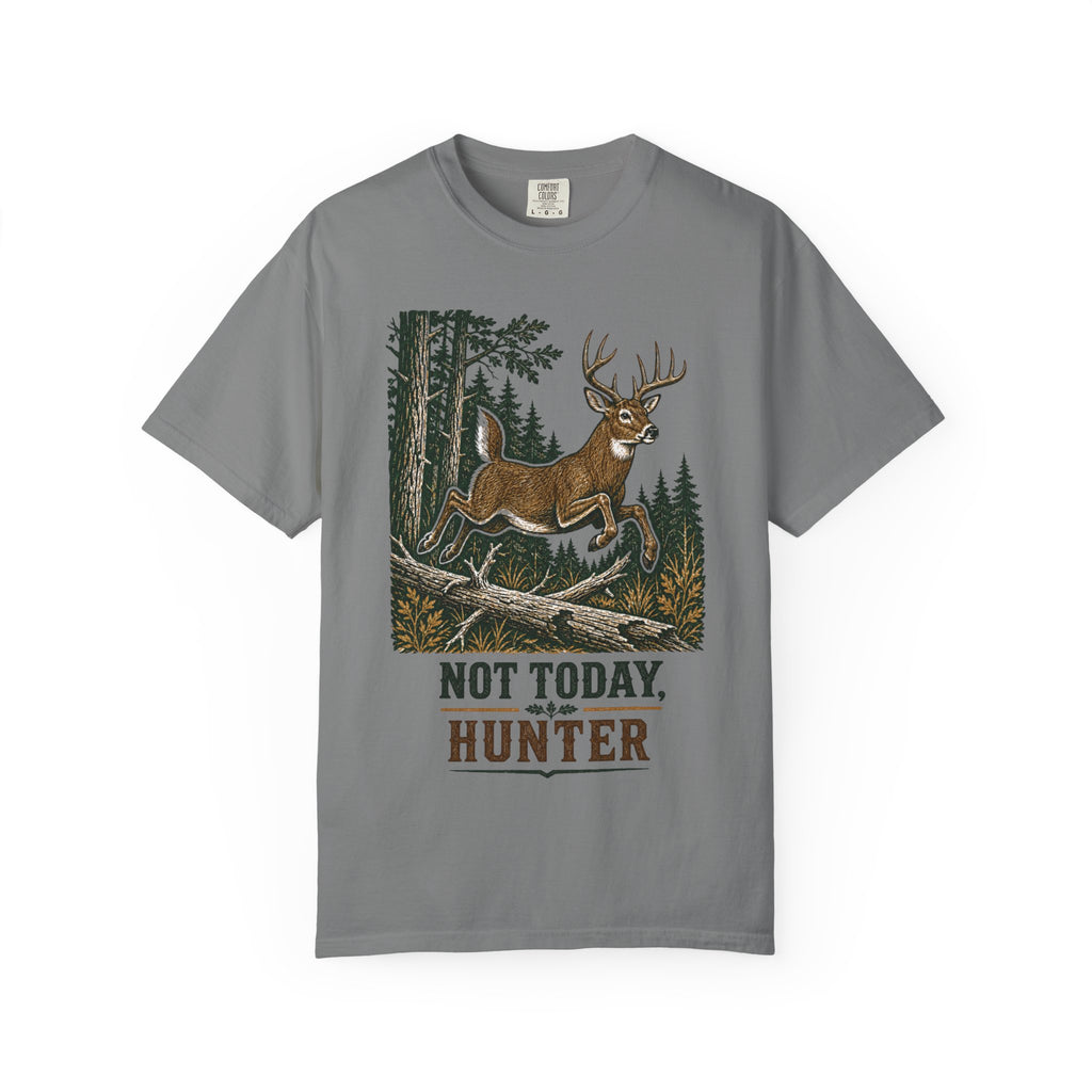 Deer Hunting - Not Today T-Shirt
