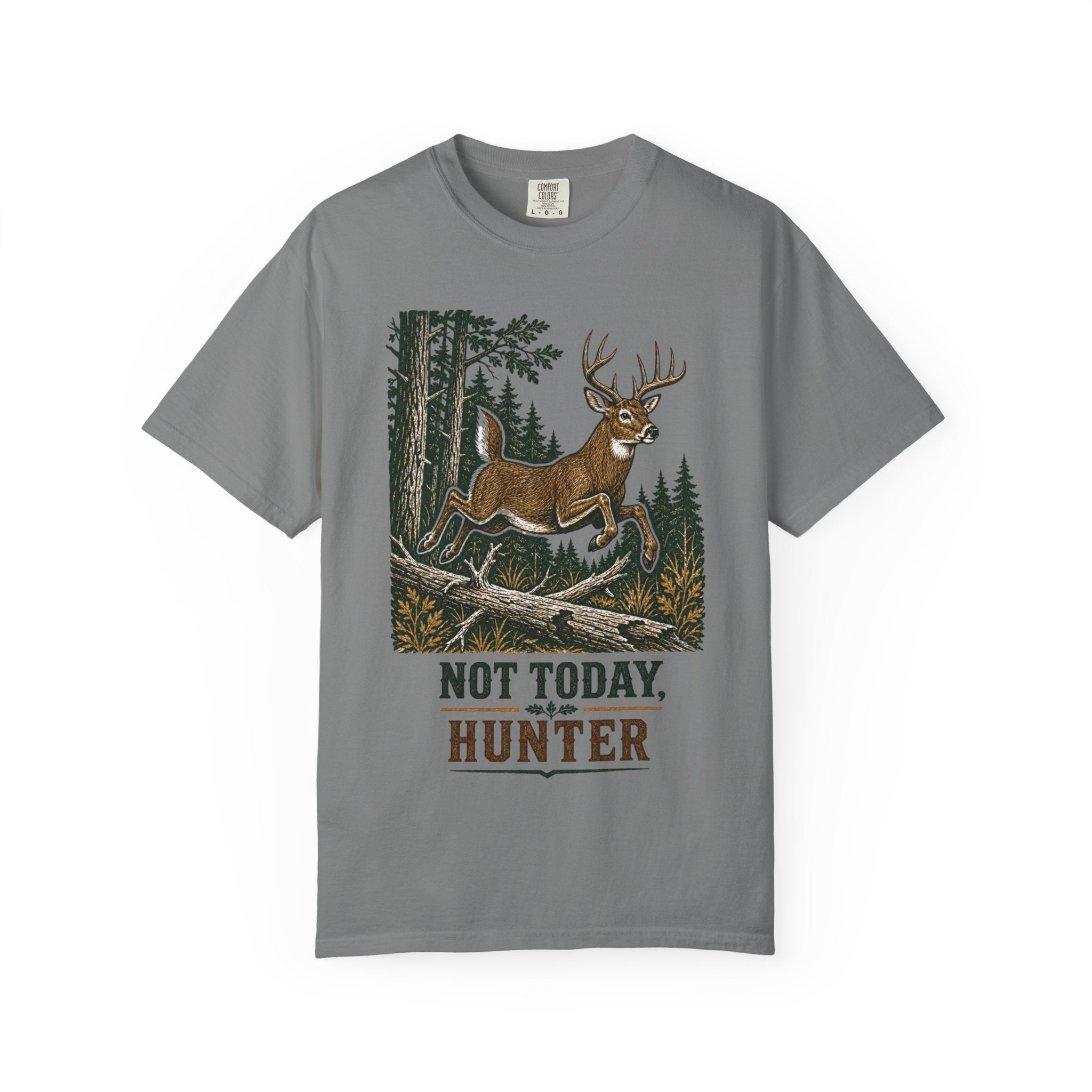 Deer Hunting - Not Today T-Shirt