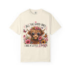 All the Good Ones Are a Little Crazy Highland Cow T-Shirt
