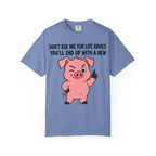 Pig Life Advice T-Shirt