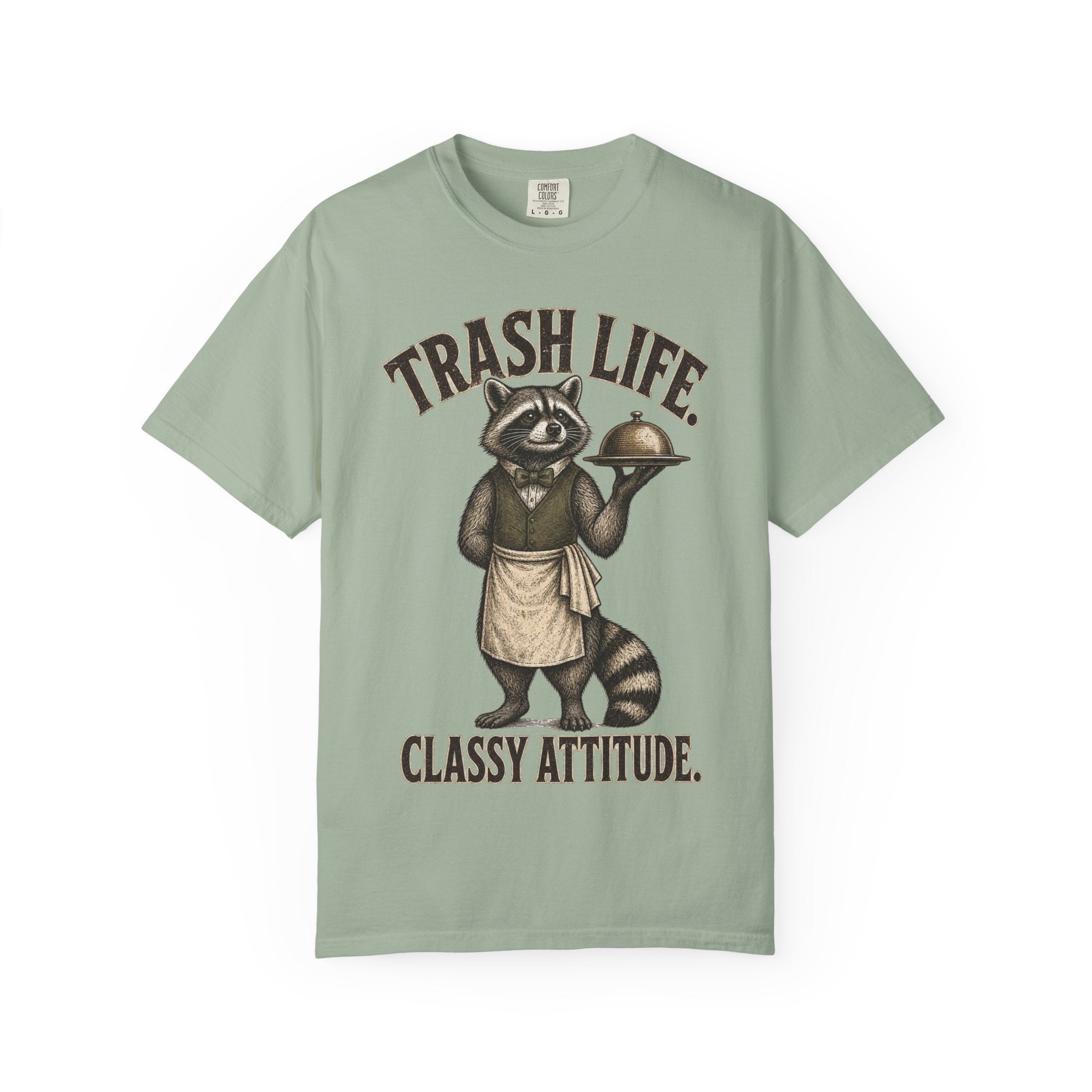 Raccoon Trash Life Classy Attitude T-Shirt