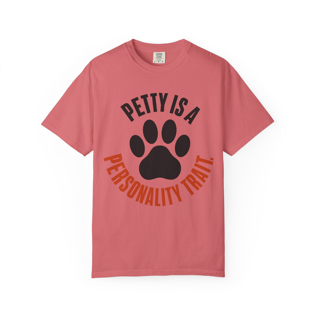 Petty Is A Personality Trait Circle T-Shirt