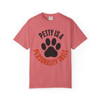 Petty Is A Personality Trait Circle T-Shirt